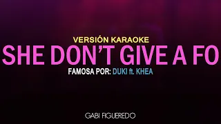 Duki, KHEA - She Don't Give a FO (KARAOKE)