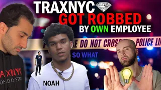 Traxnyc got robbed by one of his own employees!