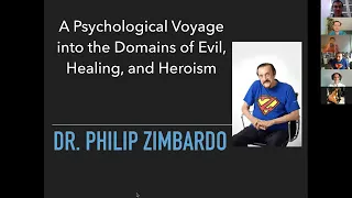 Филипп Зимбардо: "A psychological voyage into the domains of Evil, Healing, and Heroism".