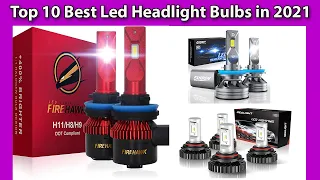 Top 10 Best Led Headlight Bulbs in 2021