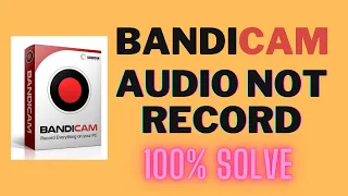 Bandicam audio not recording | microphone & audio not recording