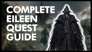 COMPLETE EILEEN QUEST GUIDE - Bloodborne Guide