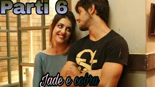 história de jade e cobra _(cobrade)parti 6