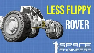 Space Engineers How To Design A Less Flippy Rover (Vanilla)