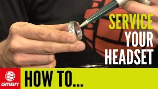 How To Service Your Mountain Bike Headset