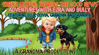 Ezra's Lesson Sharing the Good News