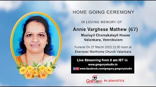 Funeral Service Live Streaming of Annie Varghese Mathew (67), Maalayil Chamakalayil, Valankara