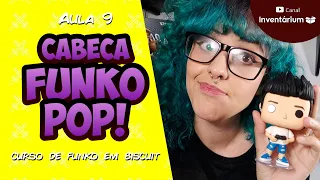 DIY CABEÇA FUNKO POP EM BISCUIT (ATUALIZADA) - curso de funko pop em biscuit