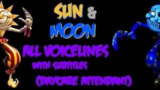 Sun & Moon / Daycare Attendant | All Voicelines with Subtitles | FNaF: Security Breach