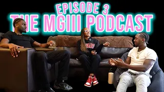 The MGIII Podcast: With Kennedy Marshawn, Why Do Females Act The Way They Do? & More! | Ep.3