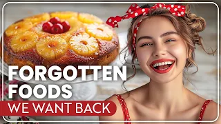 1 Hour of Forgotten American Foods We Want Back!