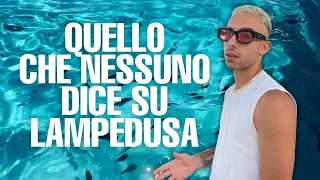 QUELLO CHE NESSUNO TI DICE SU LAMPEDUSA.