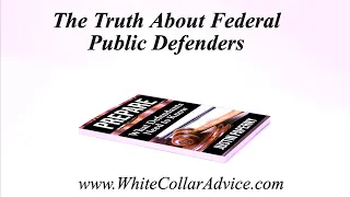 The Truth About Federal Public Defenders