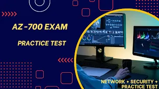 AZ-700 Exam - Practice Test (Network + Security + Practice Test)