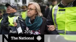 The National for Friday March 23, 2018 — Marathon Voting, May Arrested, Terror Attack