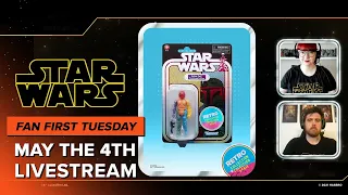 Hasbro Pulse | Fan First Tuesday: Star Wars Day Livestream |