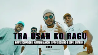 Trausah Ko Ragu - Dave Baransano || Eduward Asaribab || Pace Korido || Mambri Awom || Emvn B ( MV )