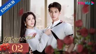 [Love Strikes Back] EP02 | Rich Lady Fell for Her Bodyguard after Her Fiance Cheated on Her | YOUKU
