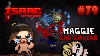 Maggie CAC Caviar - Isaac Repentance No Reset #79