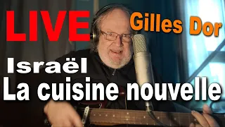 😍🥰 Israël la cuisine nouvelle 😍🥰 de Gilles Dor