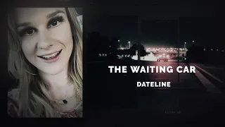 Dateline Episode Trailer: The Waiting Car | Dateline NBC