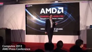 AMD Computex 2013 Press Conference Part.2