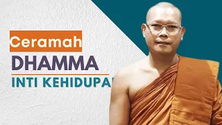 Inti Kehidupan || Bhante Gunasilo