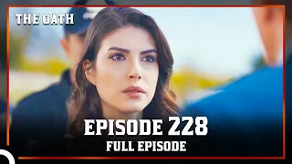 The Oath | Episode 228