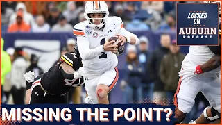 Are some Auburn football fans missing the point about Payton Thorne? | Auburn Tigers Podcast