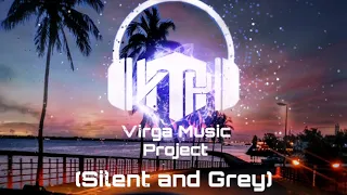 Virga Music Project  - Silent and Grey