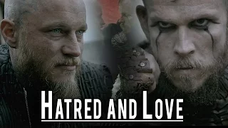 (Vikings) Ragnar & Floki || Hatred and Love