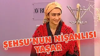 Şehsu'nun nişanlısı Yaşar geliyor - Avrupa Yakası