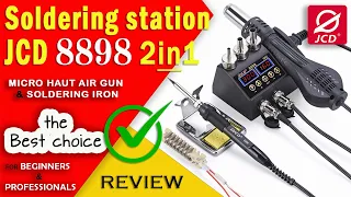 JCD 8898 SOLDERING Micro STATION  2 IN 1 - HOT AIR GUN & SOLDERING IRON - Unboxing, Test &  REVIEW