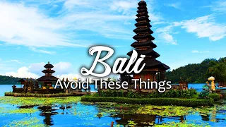 20 things you shouldn't do in Bali Indonesia | Wanderlust