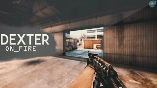 DEXTER ON FIRE  - CS:GO edit