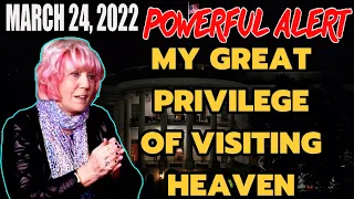 KAT KERR POWERFUL ALERT: MY GREAT PRIVILEGE OF VISITING HEAVEN | MARCH 24, 2022 | MUST HEAR