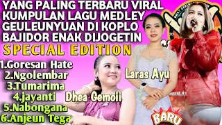 GORESAN HATE MEDLEY BONGANA KUMPULAN LAGU TERBARU DHEA GEMOII LARAS AYU ADE ASTRID GERENGSENG