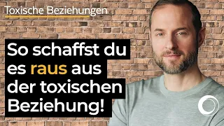 Toxische Beziehung beenden – So schaffst du es endlich raus und beginnst deine Heilung!