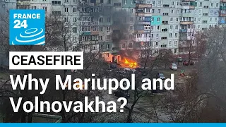 War in Ukraine - Temporary ceasefire: Why Mariupol and Volnovakha? • FRANCE 24 English