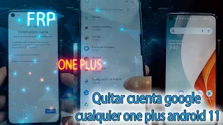 FRP One Plus como quitar cuenta google para cualquier One Plus ultima seguridad android 11