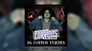 OJITOS VERDES - EL RABBANITO / CORRIDOS A MI GUSTO (en vivo)