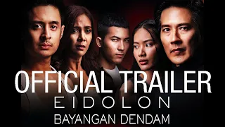 EIDOLON Bayangan Dendam Official Trailer