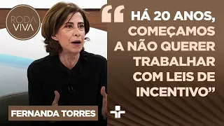 Fernanda Torres avalia reconstrução da cultura no Brasil e opina sobre leis de incentivo
