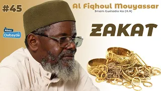 La Zakat (L' Aumone Légale) - الزكاة || Imam Guéladio Ka (H.A) || Al Fiqhoul Mouyassar Nº 45