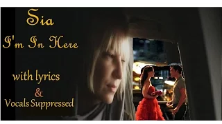 Sia -  I'm In Here ( with Lyrics & Vocals Suppressed)