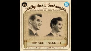 IRMÃOS FALSETTI - B1) DEUSA DO AMOR - B2) SONHO DESFEITO