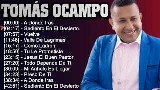 Tomás Ocampo 2024 ~ 10 Maiores Sucessos ~ Grandes Exitos