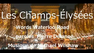 オ！シャンゼリゼ。Les Champs-Élysées。作曲者(Michael Wilshaw) （Pierre Delanoëフランス語詞,安井かずみ日本語歌詞