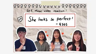 KOREAN's REACT TO 'SHE LOOKS SO PERFECT' BY 5sos for the FIRST TIME