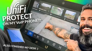 UniFi Protect on my UniFi Talk VoIP Phone and Desk Reveal